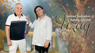 Semed Semedov ft. Rehile Eliyeva - Uzaq 2021