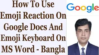 How To Use Emoji Reaction On Google Docs And Emoji Keyboard On MS Word - Bangla