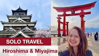 Hiroshima & Miyajima | Solo Travel as a woman