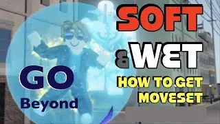 YBA Soft and Wet & Go Beyond Showcase & How to Get