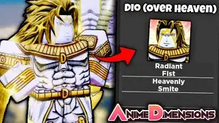 Is DIO OVER HEAVEN a GOOD CHARACTER in Anime Dimensions?