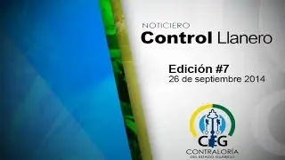 NOTICIERO CONTROL LLANERO TV (edición #7) 26-09-2014