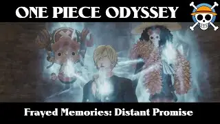One Piece Odyssey Gameplay | Frayed Memory | Distant Promise