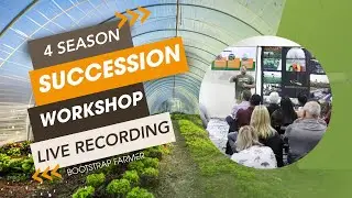 Succession Planting and Farm Advice | Live Workshop Recording with Dallas 1/2 Acre Farm