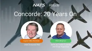 NATS Altitude - Episode 28 - Concorde: 20 years on