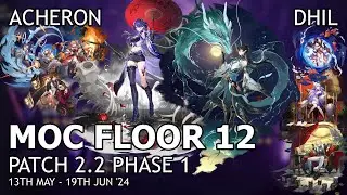 [Honkai Star Rail F2P] MoC Floor 12 2.2 Phase 1 36* - E0S1 Acheron, E0S0 DHIL & Aventurine