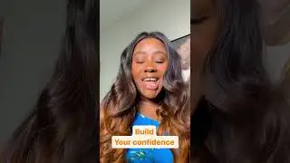 Build your confidence