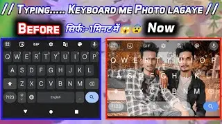 Typing..... Keywords Me Photo lagaye || mobile se|| 5mints me 😱😱 @SatyamTechnical89