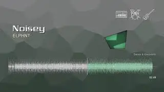 Noisey • ELPHNT | Free No Copyright Music