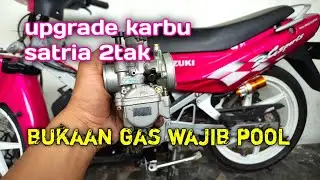 PASANG KARBU 28 UP DI SATRIA, WAJIB PERHATIKAN INI