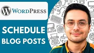 How to Schedule Posts in Wordpress 2025 (Schedule Blog Posts)