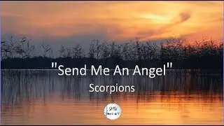 Scorpions - Send Me An Angel - (Lyric Video)