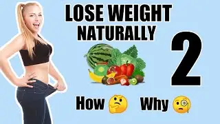 Health benefits of natural weight loss | part 2 | How to lose weight naturally