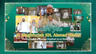 Galeri foto Al Maghfurlah KH Ahmad Hasan