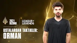 Ustalardan Taktikler: Ormancı | League of Legends
