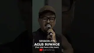 SFTC SESSION #79 | AGUS SUWAGE