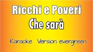 Ricchi e Poveri - Che Sarà (versione Karaoke Academy Italia)