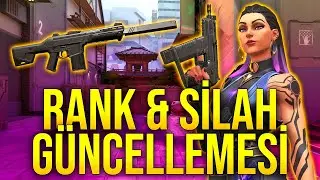 YENİ RANK DEĞİŞİKLİKLERİ | KOŞARAK ATEŞ ETMEYE ENGEL | VALORANT 2.02 YAMA NOTLARI