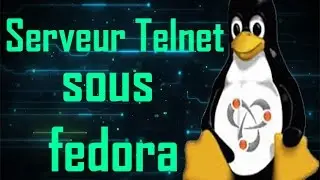 installation et configuration d'un serveur telnet sous fedora ( en darija )