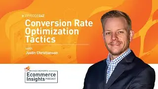Conversion Rate Optimization Tactics with Justin Christianson #42