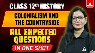 Class 12 History Colonialism and the Countryside Most Expected Questions 2025