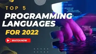 Top 5 Programming Languages for 2022 🔥