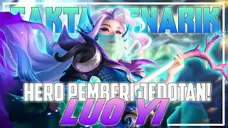 Fakta menarik mengenai Luo Yi di Mobile Legends!