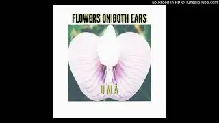 Flowers On Both Ears - Amiga, mi corazon (feat. Paloma & Moumita)