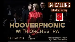 Hooverphonic with Orchestra - Istanbul 34 Calling -  June 2022 Turkey Live