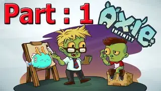 Axie Infinity : Part 1 --- شرح مفصل