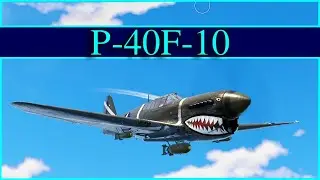 When the Warhawk Dives... P-40F-10 | War Thunder Sim Simulator Battles