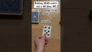 Rolling 2D20 until I roll a 40 (Day 39)