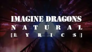 Imagine Dragons - Natural (Lyrics)