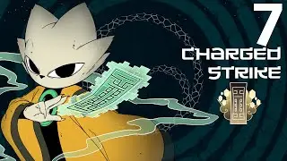 CC Plays: Nine Sols 7 - Charged Strike