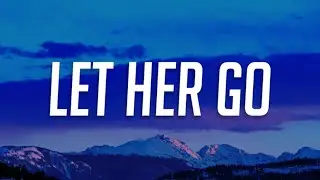 Passenger - Let Her Go (Lyrics)