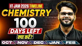 IIT JAM 2026: 100 Days to IIT | Complete Roadmap to Crack IIT JAM Chemistry 2026 | PW IIT JAM