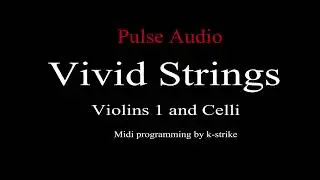 Vivid Strings Violins 1 and Celli by Pulse Audio k-strike "Blue sky and birds"