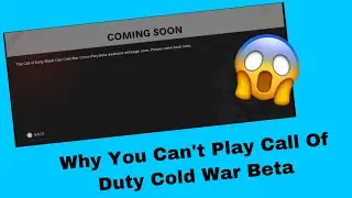 Why You Can’t Play Call Of Duty Cold War!