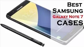 Best Samsung Galaxy Note 7 Cases