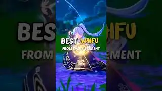 Best waifu from every element 