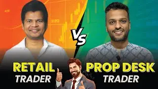 How Trading on Prop Desk Trading Firms Differs from Retail Trading: A Discussion with Hitesh Singhi