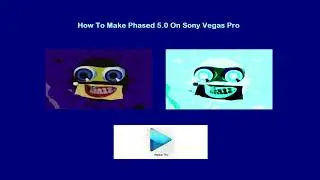 How To Make Phased 5.0 On Vegas Pro (Fixed)