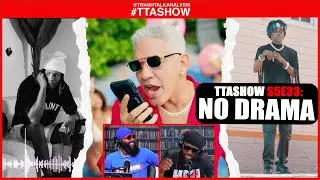 #TTASHOW S5E33: NO DRAMA