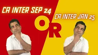 CA Inter Sep 2014 or CA Inter Jan 2025 Exams 🤔🤔? What to do ??