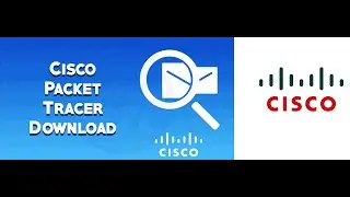 How to download Cisco Packet Tracer from Official Website
