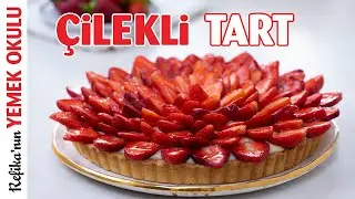 Çilekli Tart Tarifi 🍓 Tart Hamuru Nasıl Yapılır? | Tart Kalıbında Tart Yapımı