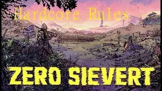 Can I beat Zero Sievert with a Hardcore Ruleset? (Long Play) Ep. 1