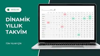 Excel - Tüm Yılı Tek Bir Takvimde Görün ve Planlayın! - (Dinamik Yıllık Takvim) | EXCEL 751