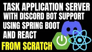 Build a Discord-Connected Task Manager in Spring Boot & React