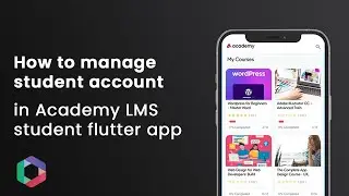 How to manage student account in Academy LMS student flutter app